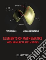 Elements of Mathematics with numerical applications. E-book. Formato PDF