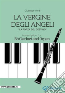 La Vergine degli Angeli - Bb Clarinet and OrganLa Forza del Destino. E-book. Formato PDF ebook di giuseppe verdi