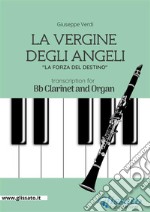 La Vergine degli Angeli - Bb Clarinet and OrganLa Forza del Destino. E-book. Formato PDF ebook