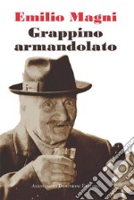 Grappino armandolatoStorie brianzole. E-book. Formato Mobipocket ebook