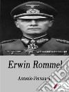 Erwin Rommel. E-book. Formato Mobipocket ebook