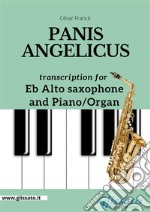 Panis Angelicus - Eb Alto Sax and Piano / Organ&quot;Messe solennelle&quot;. E-book. Formato EPUB ebook