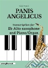 Panis Angelicus - Eb Alto Sax and Piano / Organ&quot;Messe solennelle&quot;. E-book. Formato PDF ebook