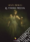 La fiamma fredda. E-book. Formato EPUB ebook di Silvio Benco