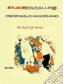 le Realtà Parallele 5The Real-Life storIes. E-book. Formato EPUB ebook di Il Pierpo