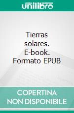 Tierras solares. E-book. Formato EPUB ebook