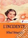 L'incidente . E-book. Formato Mobipocket ebook