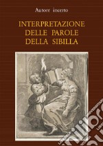 Interpretazione delle parole della Sibilla (tradotto). E-book. Formato EPUB ebook