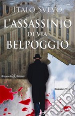 L'assassinio di via Belpoggio. E-book. Formato EPUB ebook