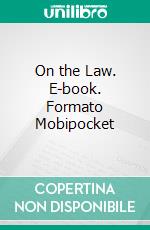 On the Law. E-book. Formato Mobipocket ebook