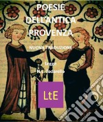 Poesie dell&apos;antica Provenza. E-book. Formato EPUB