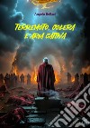 Terremoto, Colera e aria cattiva. E-book. Formato Mobipocket ebook di Angelo Bellani