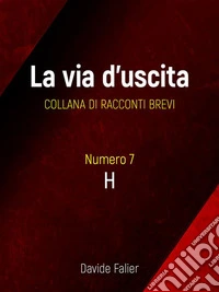 HCollana La Via d'Uscita. E-book. Formato EPUB ebook