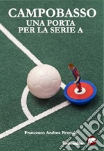 Campobasso una porta per la serie  A. E-book. Formato EPUB