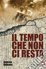 Il tempo che non ci resta. E-book. Formato EPUB