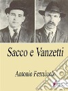 Sacco e Vanzetti . E-book. Formato Mobipocket ebook