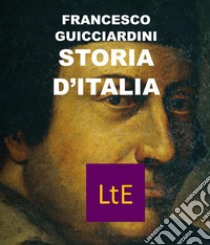 Storia d'Italia. E-book. Formato Mobipocket ebook di Francesco Guicciardini