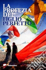 La profezia del figlio perfetto. E-book. Formato EPUB