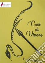 Covi di vipere. E-book. Formato EPUB ebook