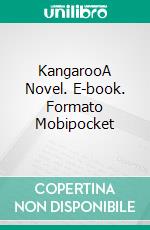 KangarooA Novel. E-book. Formato PDF ebook di D. H. Lawrence