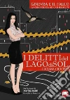 I delitti del lago di Sol. Ginevra e il falco. La criminologa dei casi irrisolti. E-book. Formato EPUB ebook di Luciana Crucitti