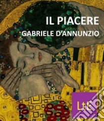 Il piacere. E-book. Formato EPUB ebook di Gabriele D'Annunzio