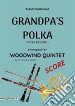 Grandpa's Polka - Woodwind Quintet (SCORE)Polka Dziadek. E-book. Formato PDF ebook