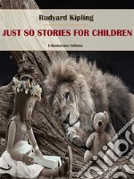 Just So Stories for Children. E-book. Formato EPUB ebook