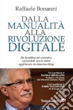 Dalla manualità alla rivoluzione digitale. E-book. Formato EPUB ebook