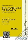 Score: The Marriage of Figaro for Flute QuartetLe Nozze di Figaro - overture. E-book. Formato PDF ebook