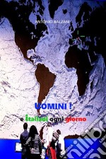 Uomini! e italiani ogni giorno. E-book. Formato EPUB ebook