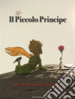 Il Piccolo Principe. E-book. Formato Mobipocket ebook