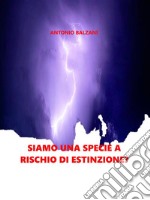 Siamo una specie a rischio di estinzione?Natura e società. E-book. Formato EPUB ebook