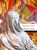 Ultima ratio. E-book. Formato EPUB ebook