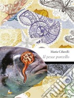 Il pesce porcello. E-book. Formato EPUB ebook