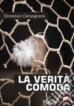 La verità comoda. E-book. Formato EPUB ebook