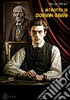 Il ritratto di Dorian Gray. E-book. Formato Mobipocket ebook