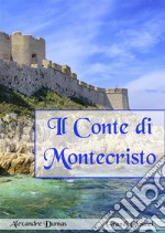 Il Conte di Montecristo (annotato). E-book. Formato EPUB ebook