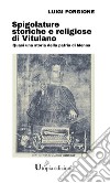 Spigolature storiche e religiose di VitulanoQuasi una storia della patria di Menna. E-book. Formato EPUB ebook