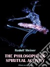 The Philosophy of Spiritual Activity. E-book. Formato EPUB ebook