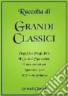 Raccolta di Grandi Classici. E-book. Formato EPUB ebook di Alessandro Manzoni