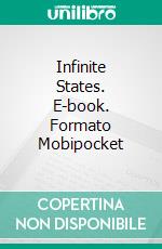 Infinite States. E-book. Formato Mobipocket ebook