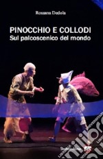 Pinocchio e Collodi sul palcoscenico del mondo. E-book. Formato EPUB ebook