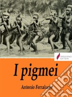 I pigmei. E-book. Formato Mobipocket ebook