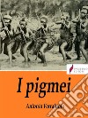 I pigmei. E-book. Formato Mobipocket ebook