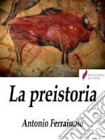 La preistoria . E-book. Formato Mobipocket ebook