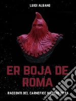 Er Boja de Roma. E-book. Formato EPUB ebook