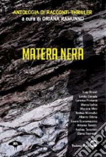 Matera Nera. E-book. Formato EPUB ebook di autori vari