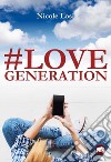 love generation. E-book. Formato EPUB ebook