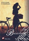 La bicicletta nera. E-book. Formato EPUB ebook di Stefania P. Nosnan